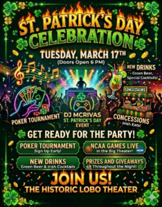St. Patrick’s Day Celebration at The Historic Lobo Theater