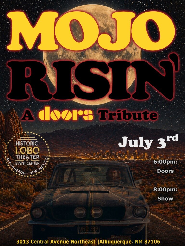 Mojo Risin' A Doors Tribute Band poster — moonrise over desert highway with Mustang, Historic Lobo Theater Albuquerque, July 3 2026, doors 6PM show 8PM