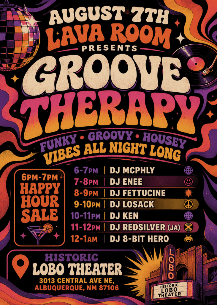 Groove Therapy Lava Room DJ night poster at the Historic Lobo Theater Albuquerque, Friday August 7 2026, funk groove and house