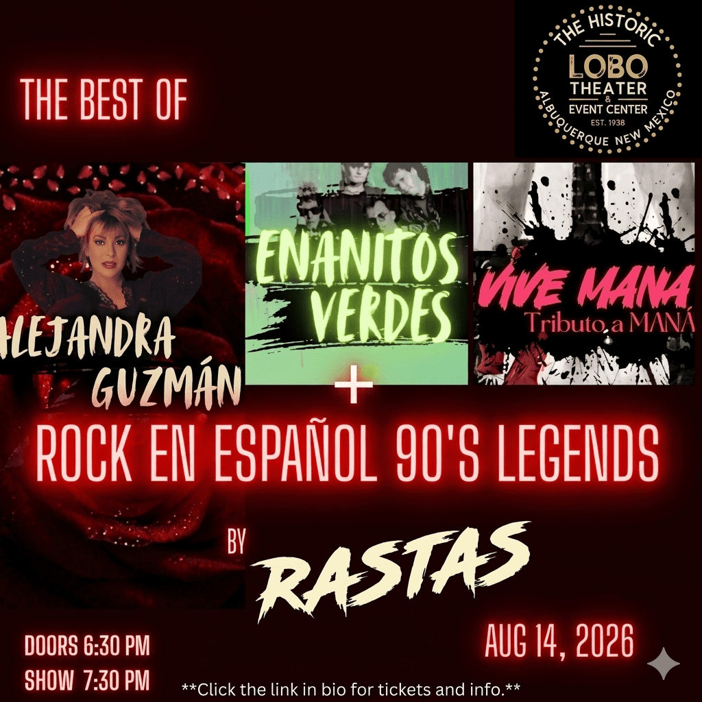 Rastas Retro Rock en Español 90s Legends poster at the Historic Lobo Theater Albuquerque, Friday August 14 2026