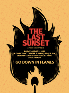 The Last Sunset: Go Down in Flames, Fashion Show and Designer Competition