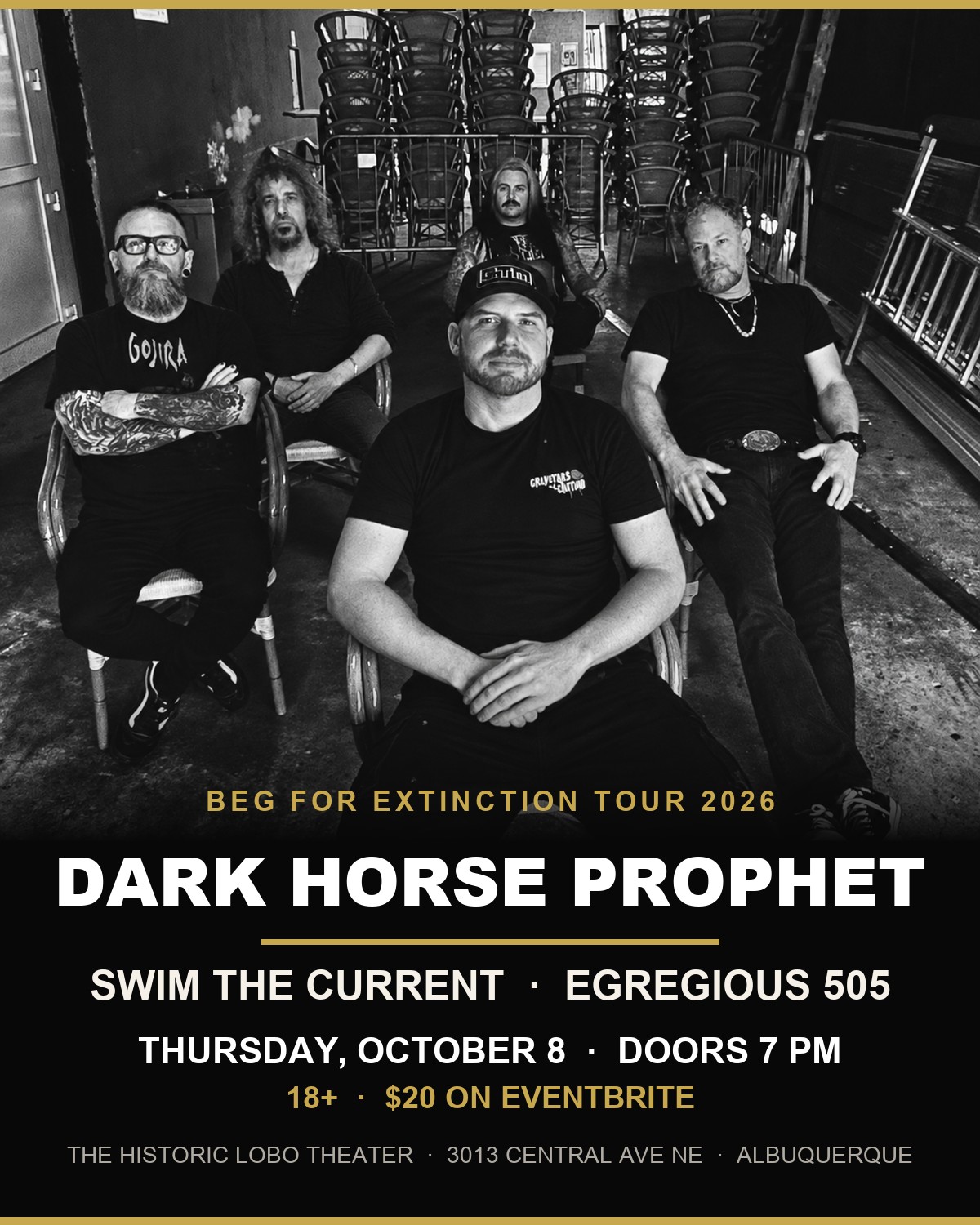 Beg for Extinction Tour 2026 poster with the Dark Horse Prophet band photo - Dark Horse Prophet, Swim the Current and Egregious 505 at the Historic Lobo Theater, Albuquerque, Thursday October 8